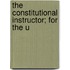 The Constitutional Instructor; For The U
