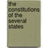 The Constitutions Of The Several States