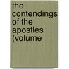 The Contendings Of The Apostles (Volume door Ea Budge