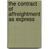 The Contract Of Affreightment As Express
