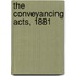 The Conveyancing Acts, 1881