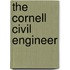 The Cornell Civil Engineer