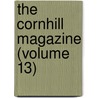 The Cornhill Magazine (Volume 13) door Onbekend
