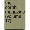 The Cornhill Magazine (Volume 17) by Unknown