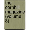 The Cornhill Magazine (Volume 8) by Unknown