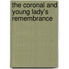 The Coronal And Young Lady's Remembrance by Frederic Janes