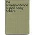 The Correspondence Of John Henry Hobart.