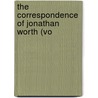 The Correspondence Of Jonathan Worth (Vo door Jonathan Worth
