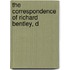 The Correspondence Of Richard Bentley, D