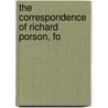 The Correspondence Of Richard Porson, Fo door Richard Porson