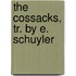 The Cossacks, Tr. By E. Schuyler