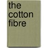 The Cotton Fibre