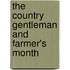 The Country Gentleman And Farmer's Month