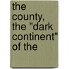 The County, The "Dark Continent" Of The door Henry Stimson Gilbertson