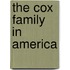 The Cox Family In America