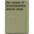 The Cream Of Leicestershire; Eleven Seas