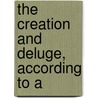 The Creation And Deluge, According To A door Books Group
