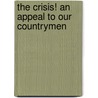 The Crisis! An Appeal To Our Countrymen by Republican Party New York County