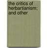 The Critics Of Herbartianism; And Other door Frank Herbert Hayward