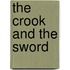 The Crook And The Sword