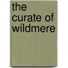 The Curate Of Wildmere by Wildmere