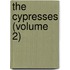 The Cypresses (Volume 2)