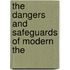 The Dangers And Safeguards Of Modern The