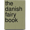The Danish Fairy Book door Clara Stroebe
