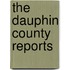 The Dauphin County Reports