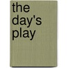 The Day's Play door Kieran Milne
