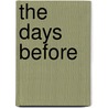 The Days Before by Katherine Anne Porter