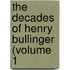 The Decades Of Henry Bullinger (Volume 1
