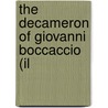 The Decameron Of Giovanni Boccaccio (Il by Professor Giovanni Boccaccio