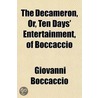 The Decameron, Or, Ten Days' Entertainme door Professor Giovanni Boccaccio