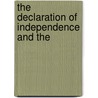 The Declaration Of Independence And The door United States. Declaration Catalog]