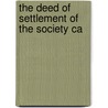The Deed Of Settlement Of The Society Ca door London Life Association