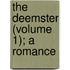 The Deemster (Volume 1); A Romance