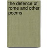 The Defence Of Rome And Other Poems by Ernest Myers