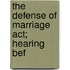 The Defense Of Marriage Act; Hearing Bef