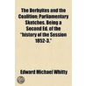 The Derbyites And The Coalition; Parliam door Edward Michael Whitty