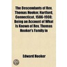 The Descendants Of Rev. Thomas Hooker, H door Edward Hooker
