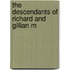 The Descendants Of Richard And Gillian M