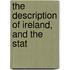 The Description Of Ireland, And The Stat