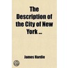 The Description Of The City Of New York door James Hardie