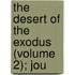 The Desert Of The Exodus (Volume 2); Jou