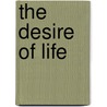 The Desire Of Life door Matilde Serao