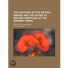 The Destinies Of The British Empire, And door William Thorp