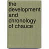 The Development And Chronology Of Chauce door John Strong Perry Tatlock