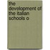 The Development Of The Italian Schools O