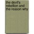 The Devil's Rebellion And The Reason Why